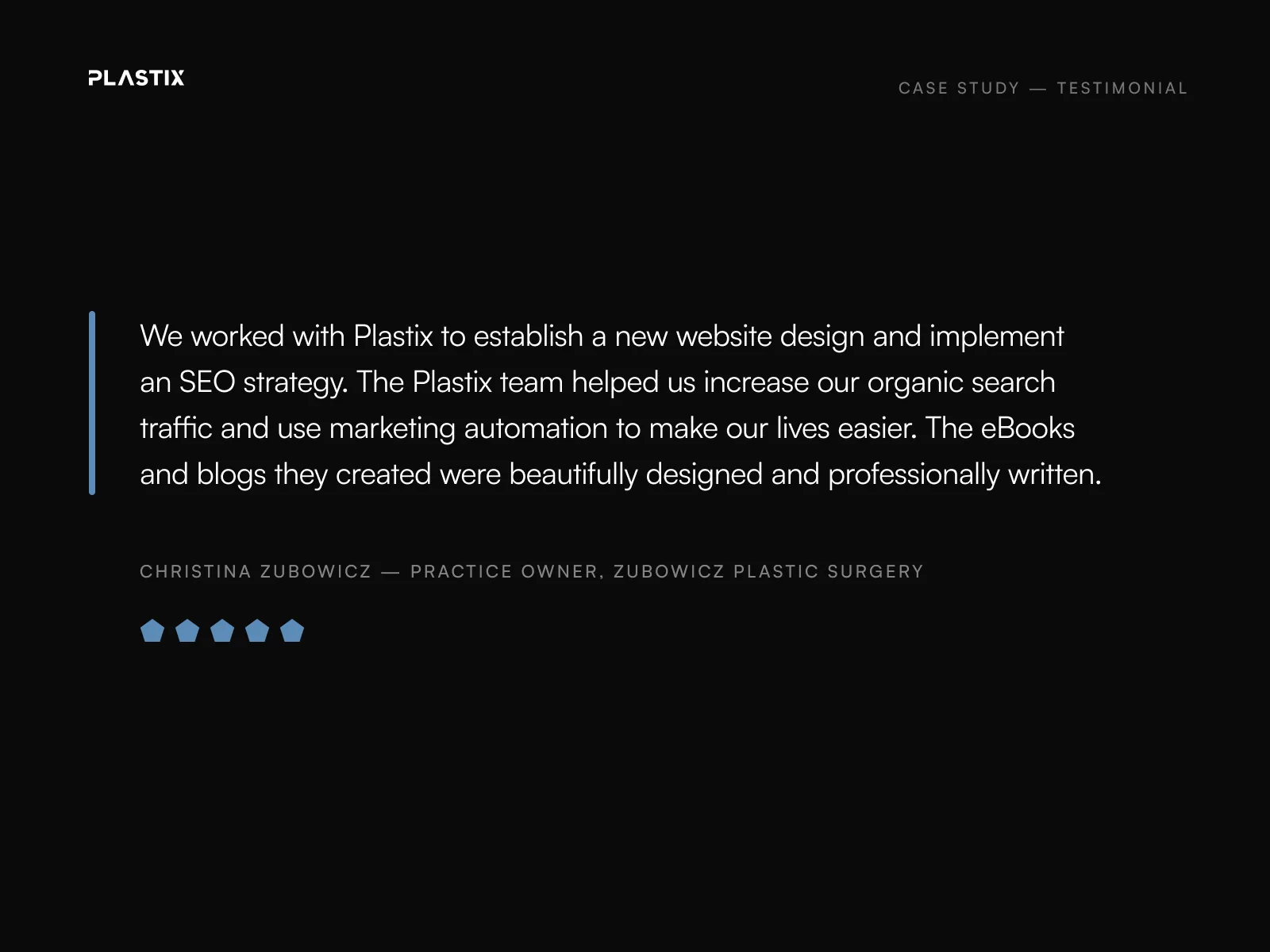 Zubowicz Plastic Surgery — Testimonial